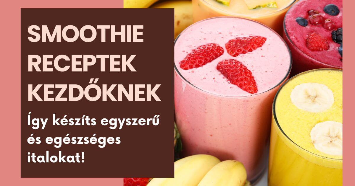 Smoothie receptek borítókép
